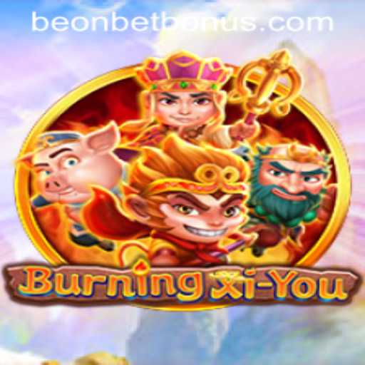 Explore the Mystical Journey of BurningXiYou: A Thrilling Adventure