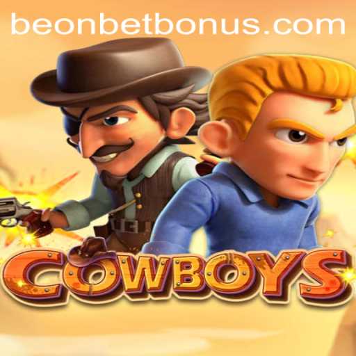 Discovering COWBOYS: The Thrilling Old West Game Enlivened by Beonbet